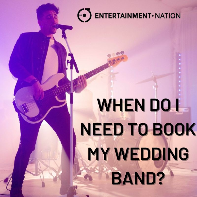 when-do-i-need-to-book-a-live-band-from-the-blog-entertainment-nation