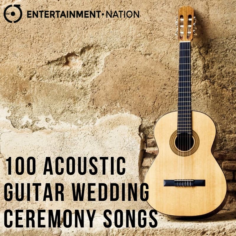 100 Romantic Acoustic Guitar Wedding Ceremony Songs