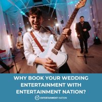 Why Book Your Wedding Entertainment with Entertainment Nation