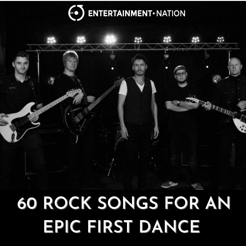 60 Rock Songs For An Epic First Dance - Entertainment Nation Blog